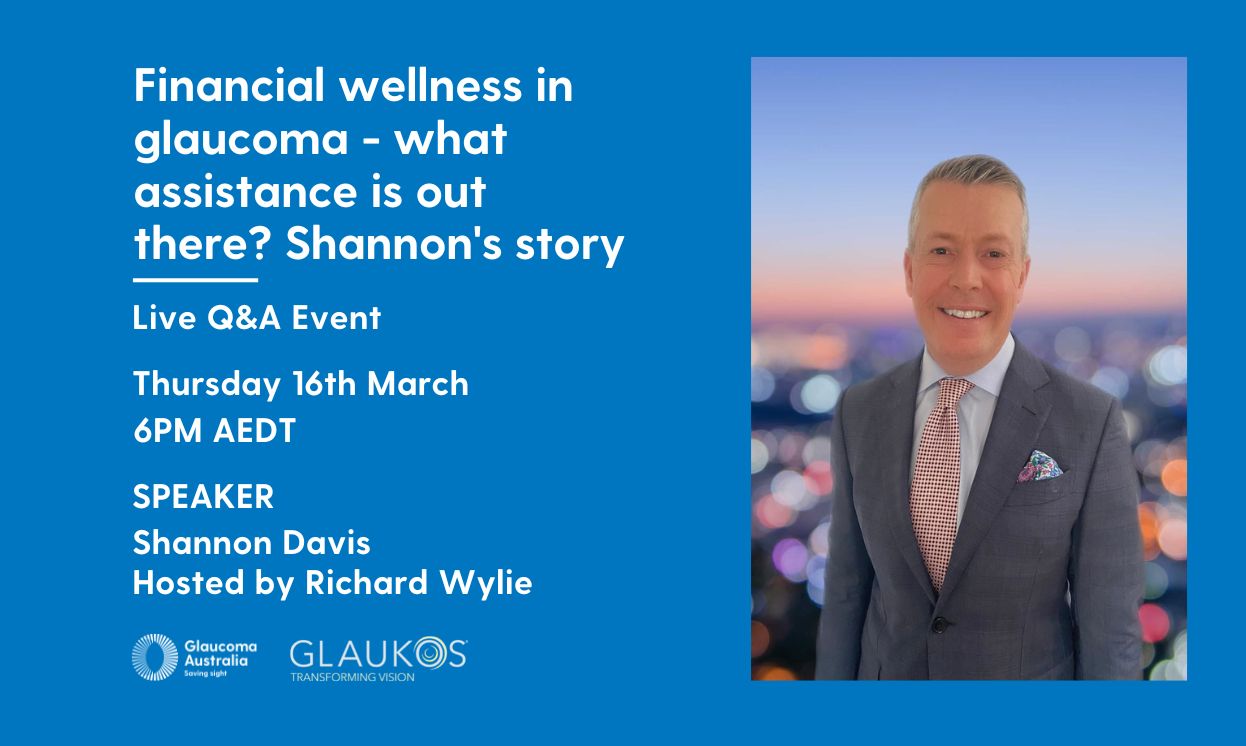 Financial wellness in glaucoma - what assistance is out there? Shannon's Story